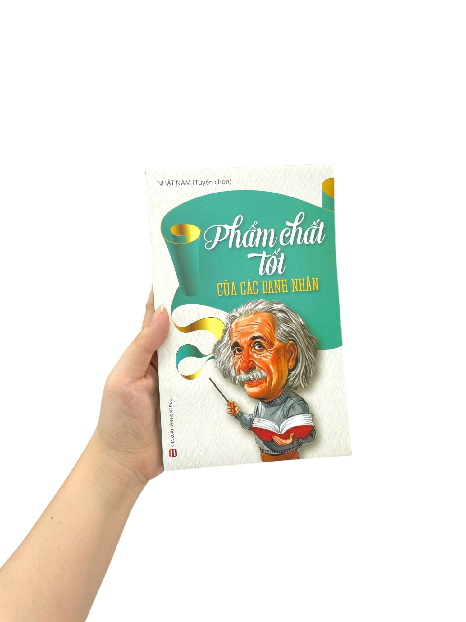 phẩm chất tốt của các danh nhân - Ảnh 8