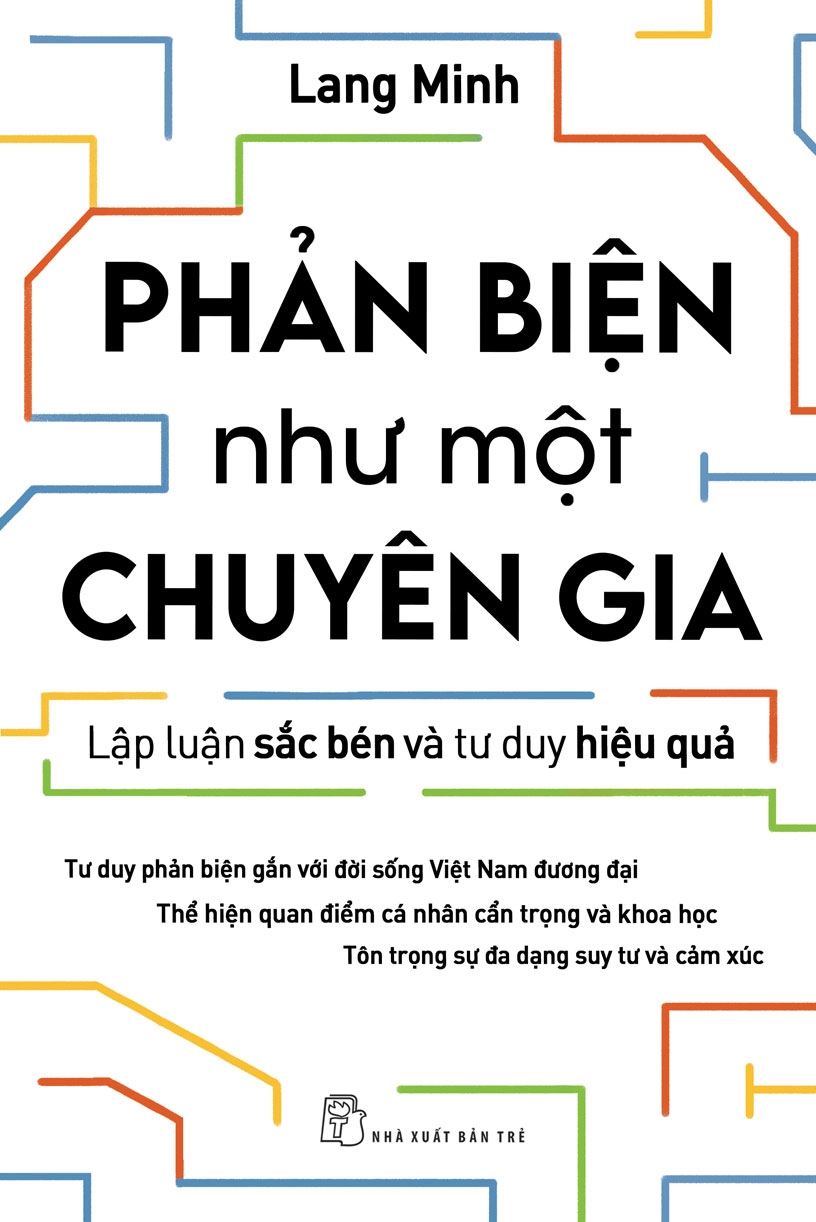 phản biện như một chuyên gia - lập luận sắc bén và tư duy hiệu quả - Ảnh 2