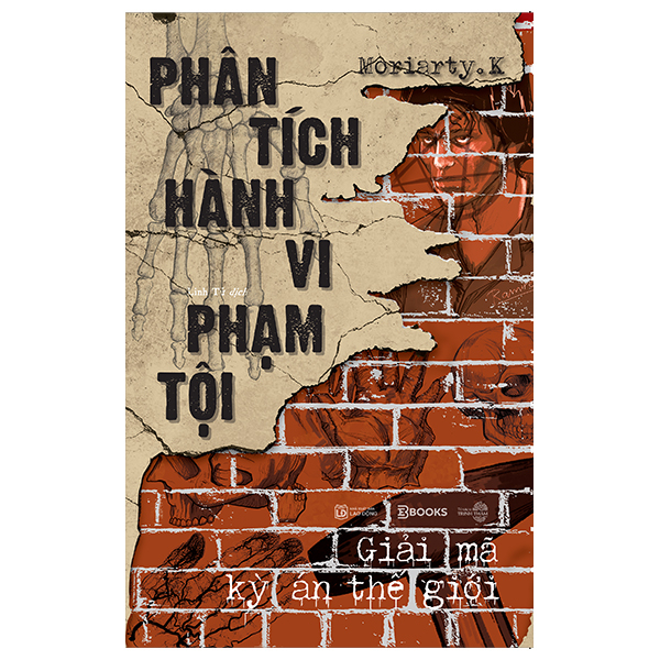 Phân Tích Hành Vi Phạm Tội - Giải Mã Kỳ Án Thế Giới
