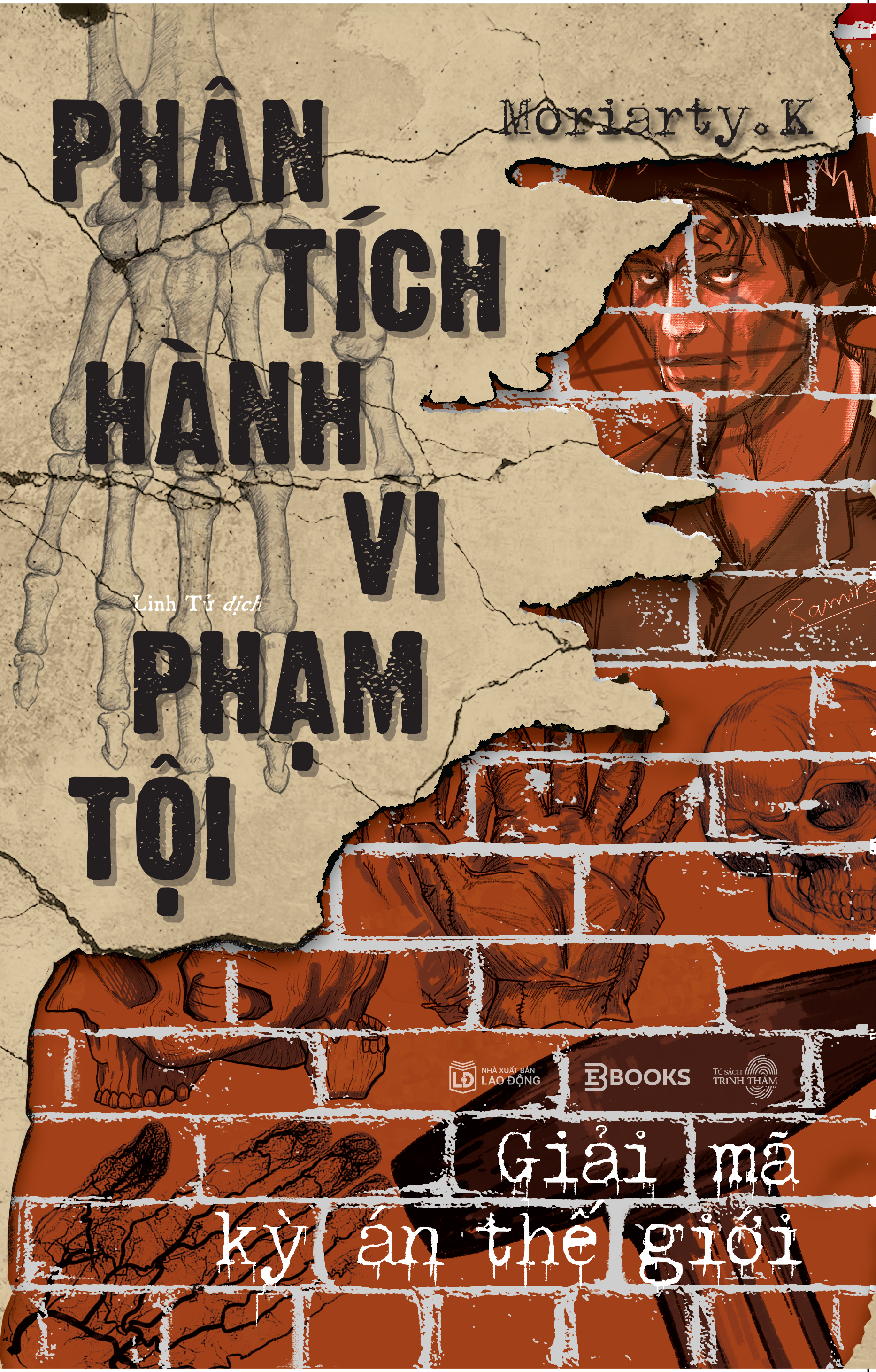Phân Tích Hành Vi Phạm Tội - Giải Mã Kỳ Án Thế Giới - Ảnh 2