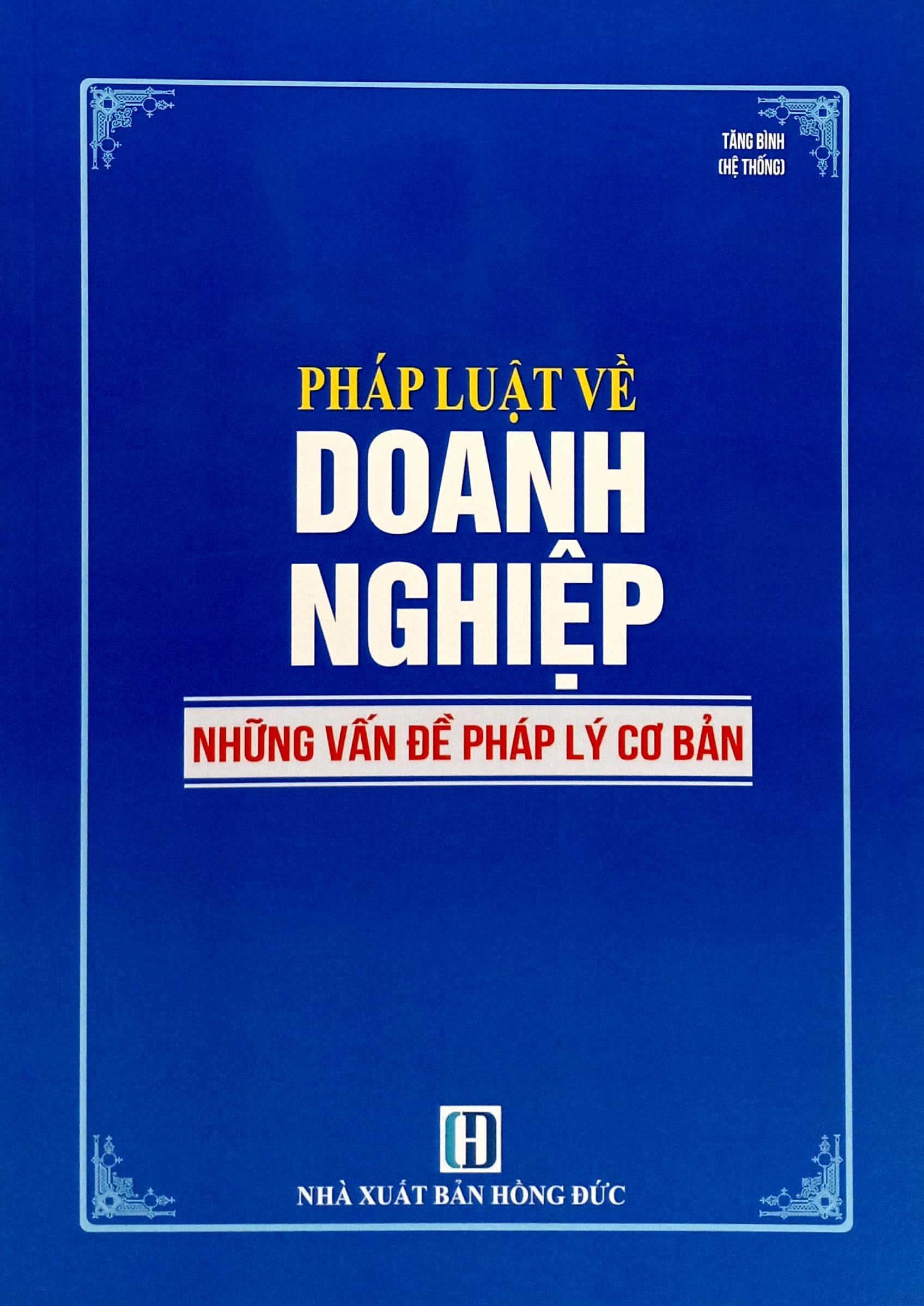 pháp luật về doanh nghiệp - những vấn đề pháp lý cơ bản - Ảnh 2