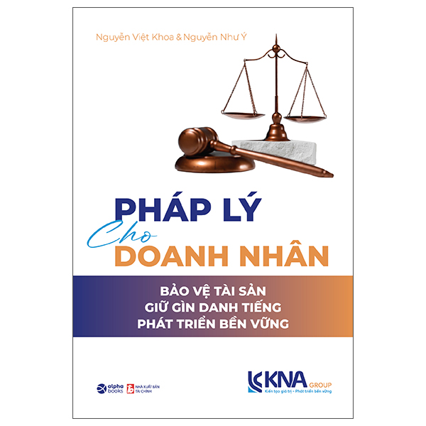 Pháp Lý Cho Doanh Nhân - Bảo Vệ Tài Sản - Giữ Gìn Danh Tiếng - Phát Triển Bền Vững
