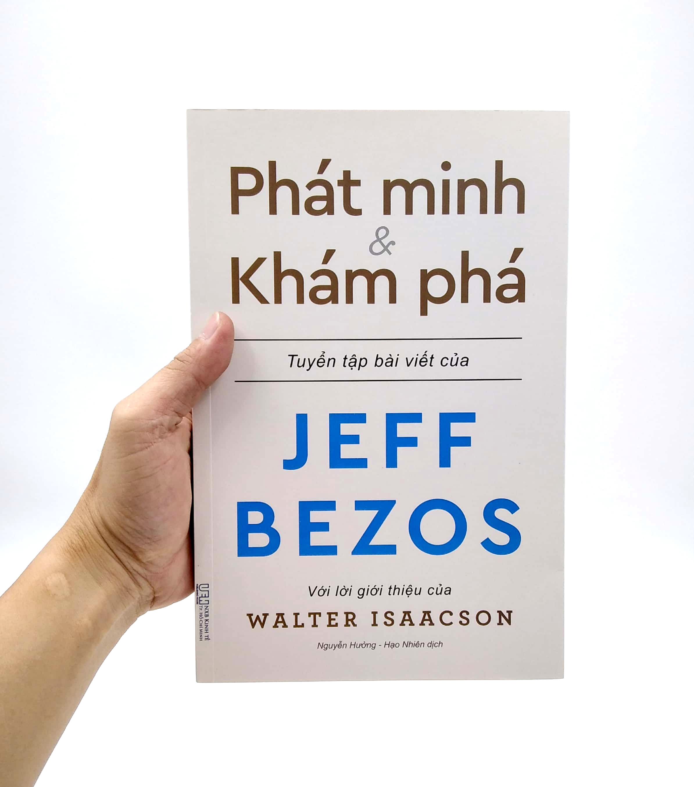 phát minh & khám phá - những bài viết về kinh doanh và cuộc sống của tỉ phú sáng lập amazon - jeff bezos - Ảnh 7
