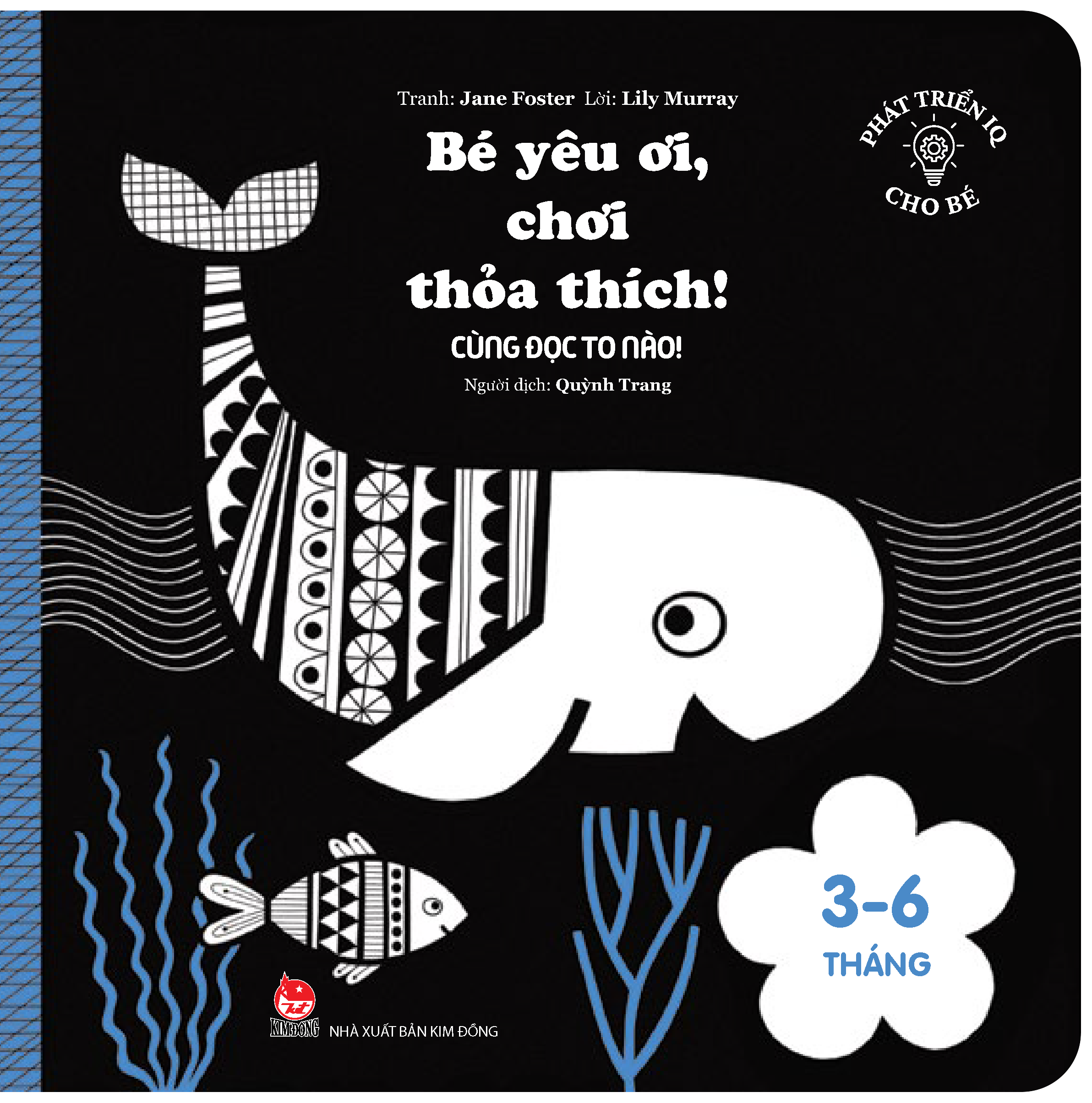 phát triển iq cho bé - bé yêu ơi, chơi thỏa thích! - cùng đọc to nào! (dành cho trẻ từ 3-6 tháng) - Ảnh 2