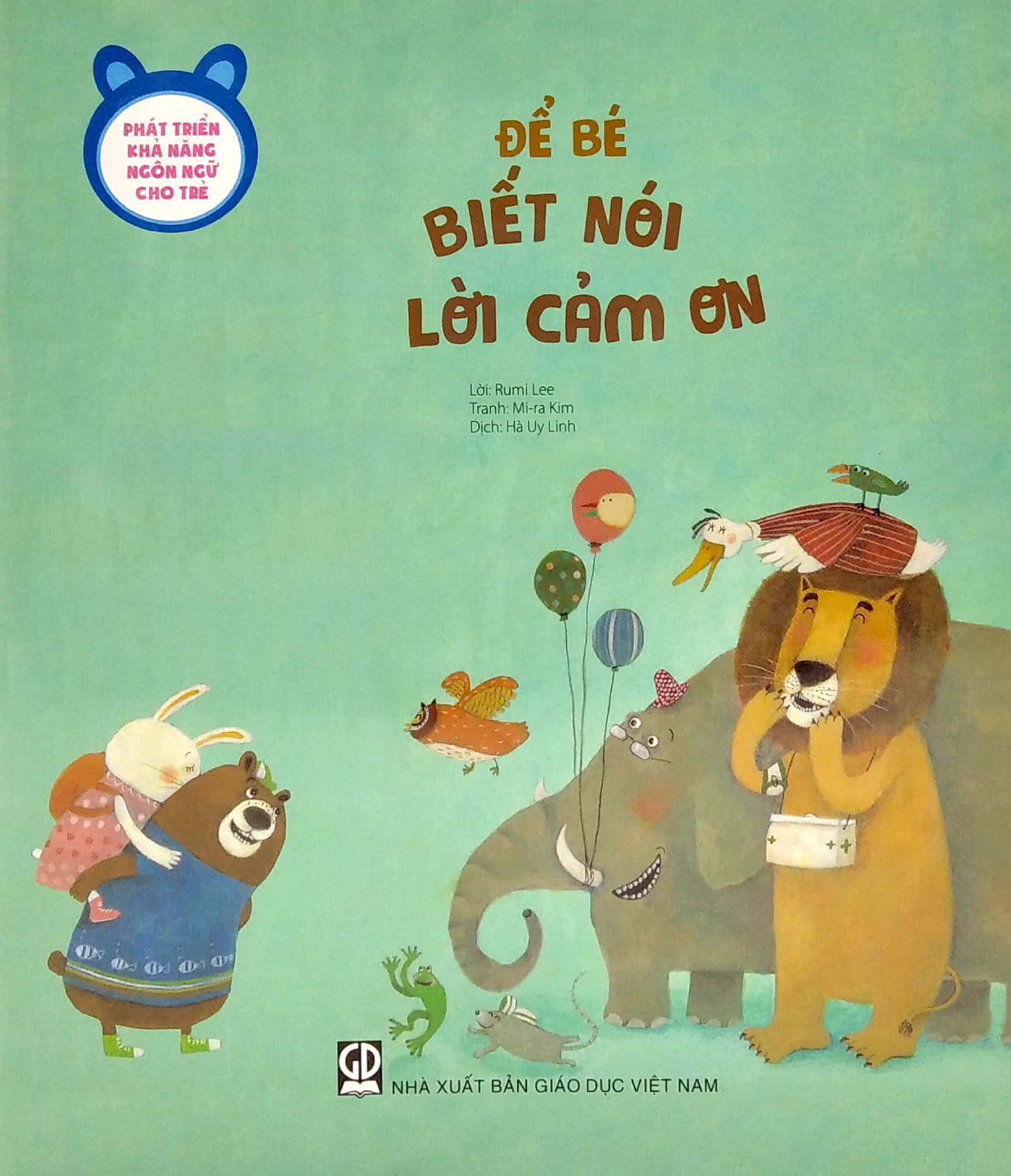 phát triển khả năng ngôn ngữ cho trẻ - để bé biết nói lời cảm ơn - Ảnh 3