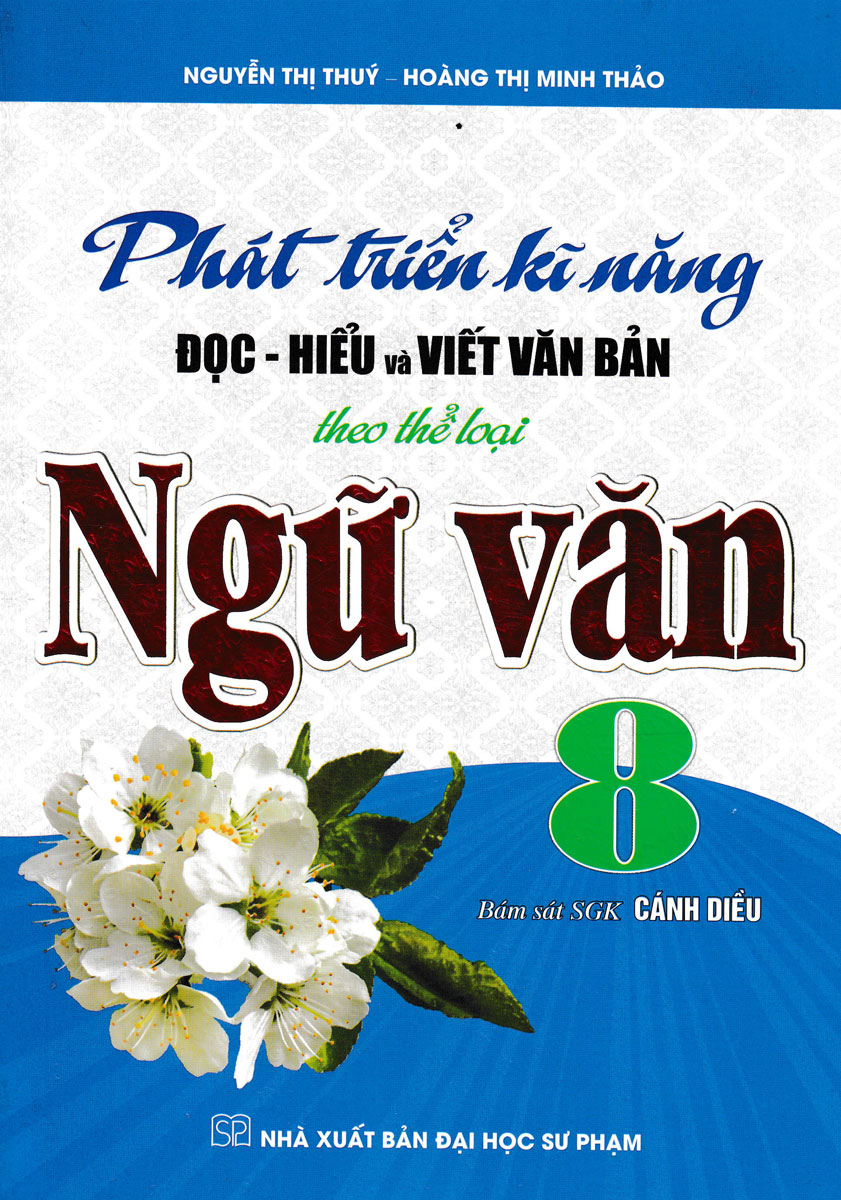 phát triển kĩ năng đọc-hiểu và viết văn bản ngữ văn 8 (bám sát sgk cánh diều) - Ảnh 2