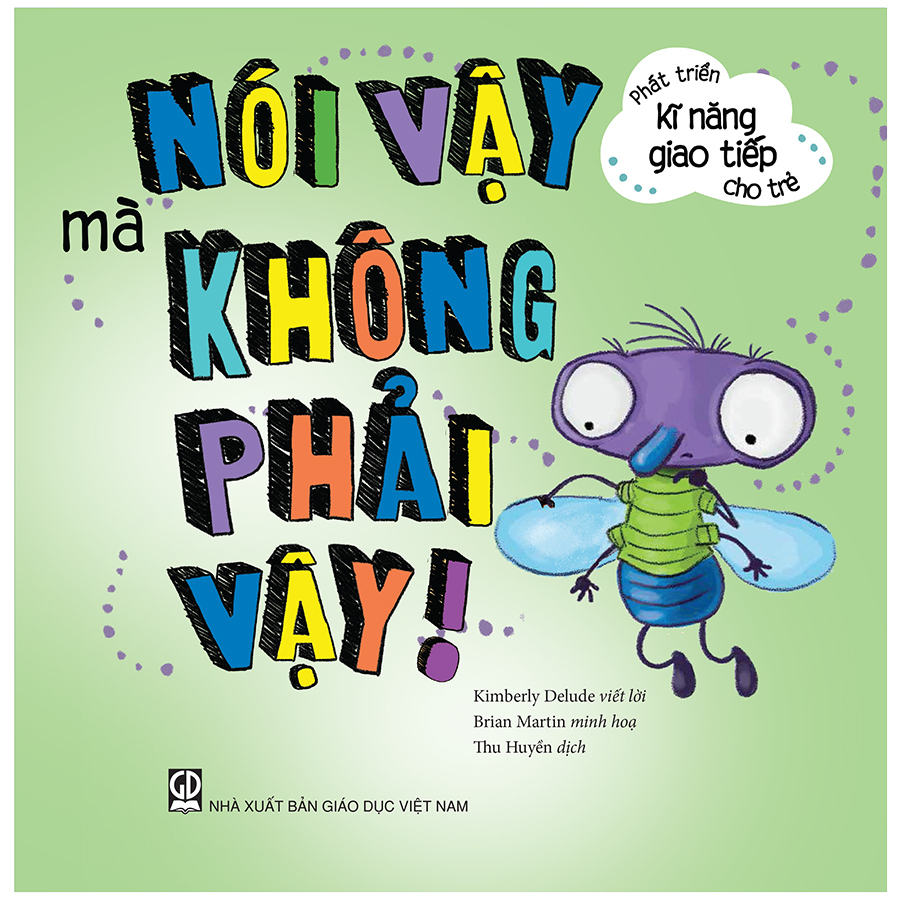 phát triển kĩ năng giao tiếp cho trẻ - nói vậy mà không phải vậy! - Ảnh 2