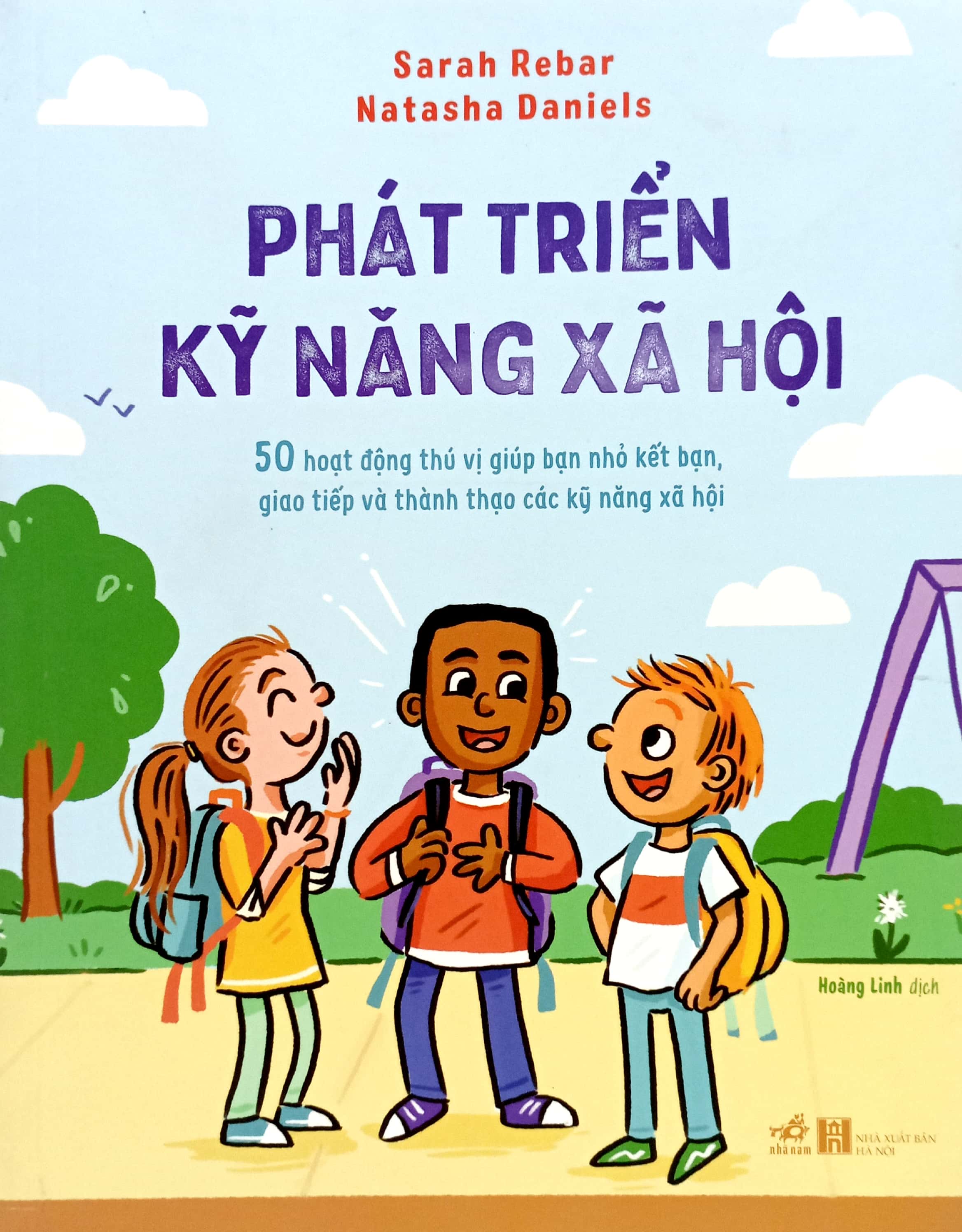 phát triển kỹ năng xã hội - 50 hoạt động thú vị giúp bạn nhỏ kết bạn, giao tiếp và thành thạo các kỹ năng xã hội - Ảnh 2