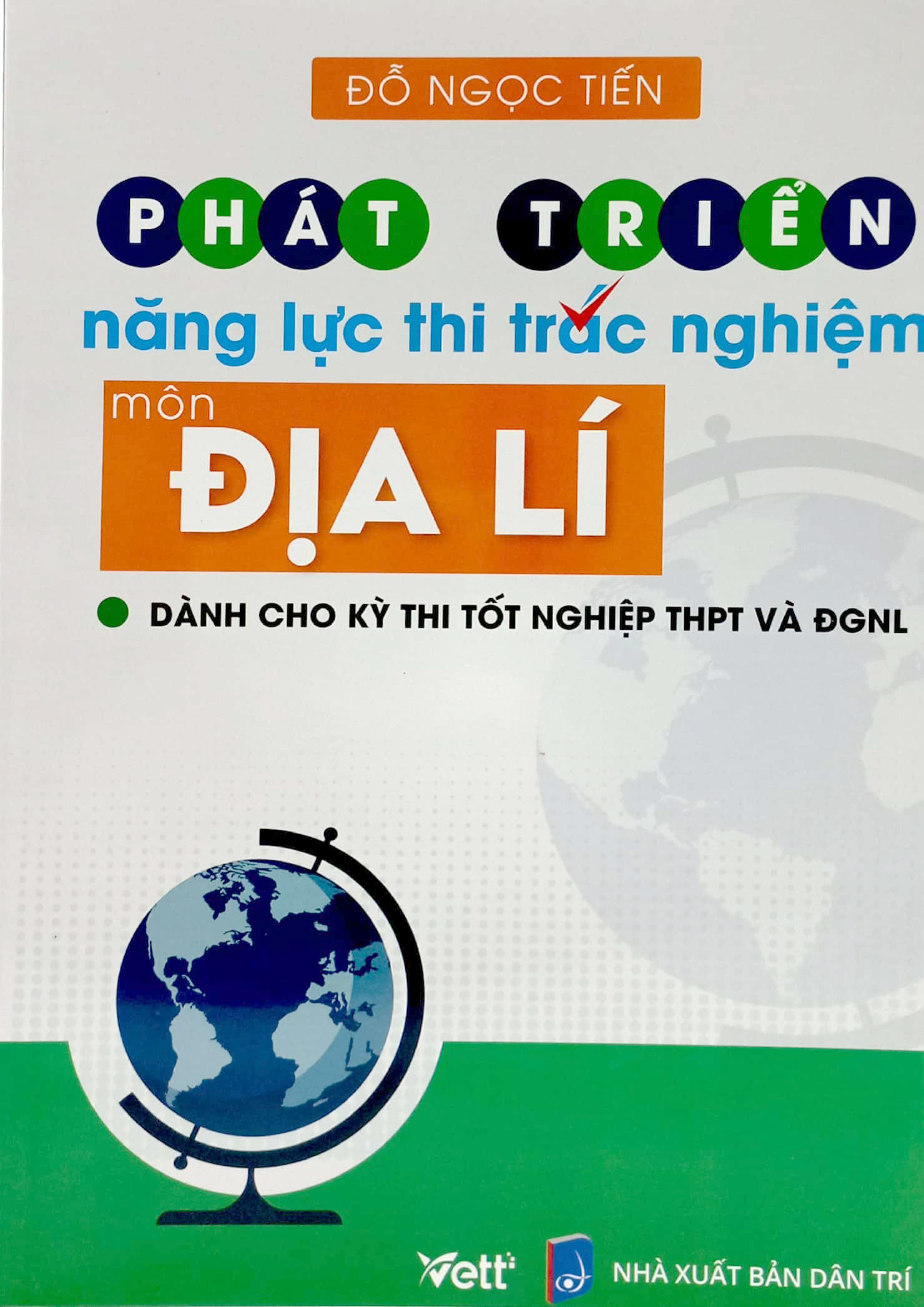 phát triển năng lực thi trắc nghiệm môn địa lí (dành cho kỳ thi thpt và đgnl) - Ảnh 2