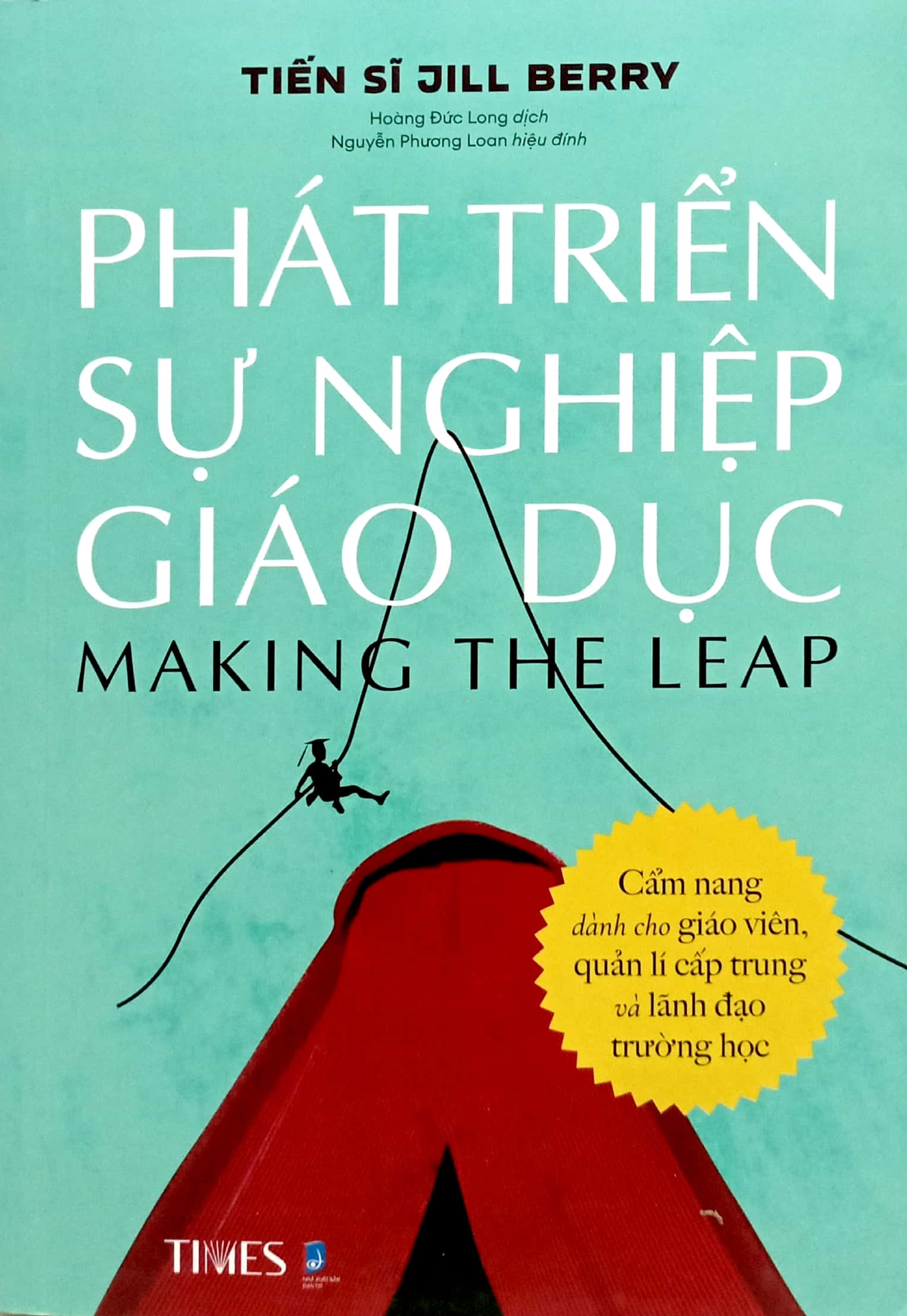phát triển sự nghiệp giáo dục - cẩm nang dành cho giáo viên quản lí cấp trung và lãnh đạo trường học - Ảnh 2
