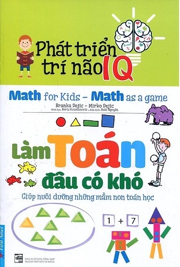 phát triển trí não iq - làm toán đâu có khó (tái bản 2020) - Ảnh 2