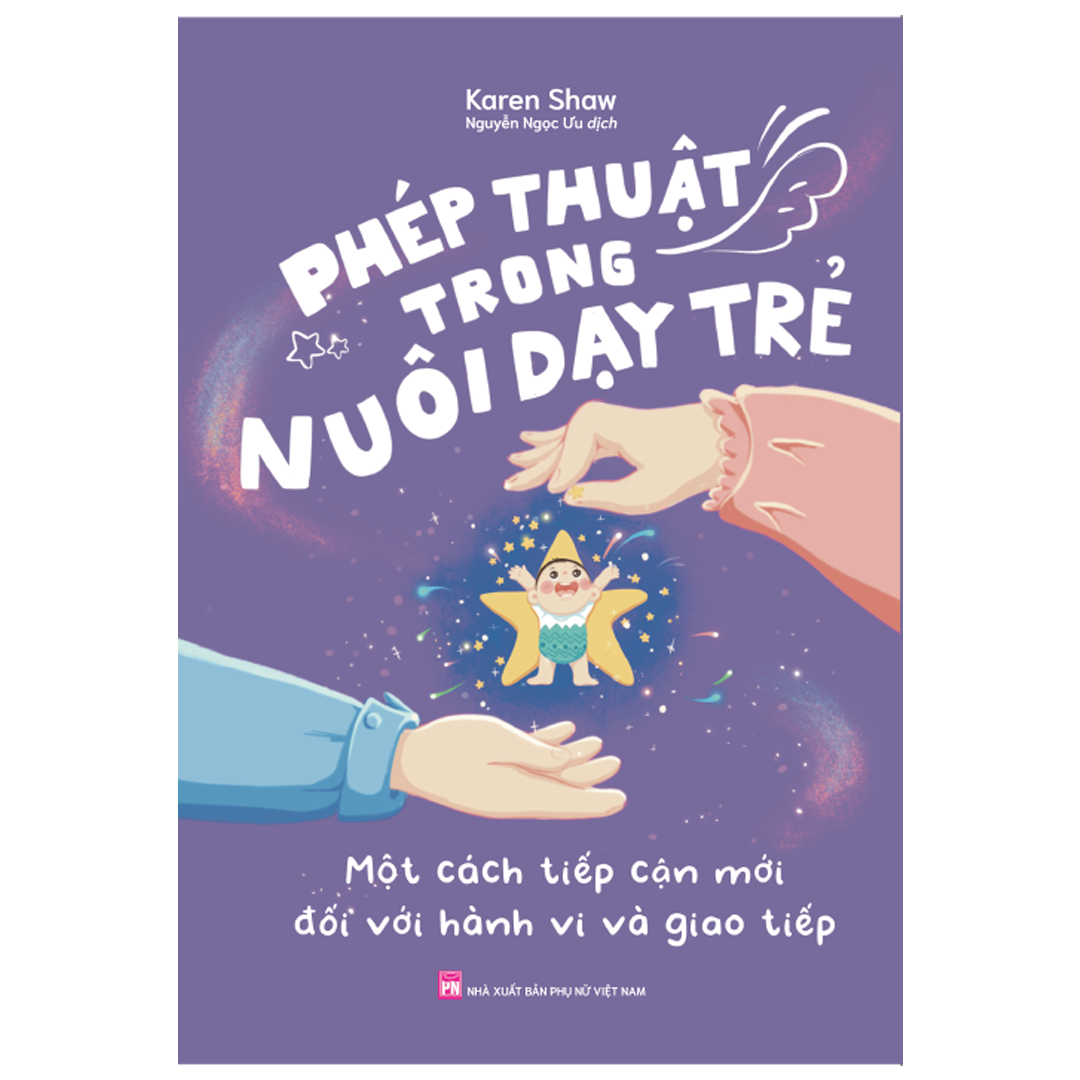 phép thuật trong nuôi dạy trẻ - một cách tiếp cận mới đối với hành vi và giao tiếp - Ảnh 2