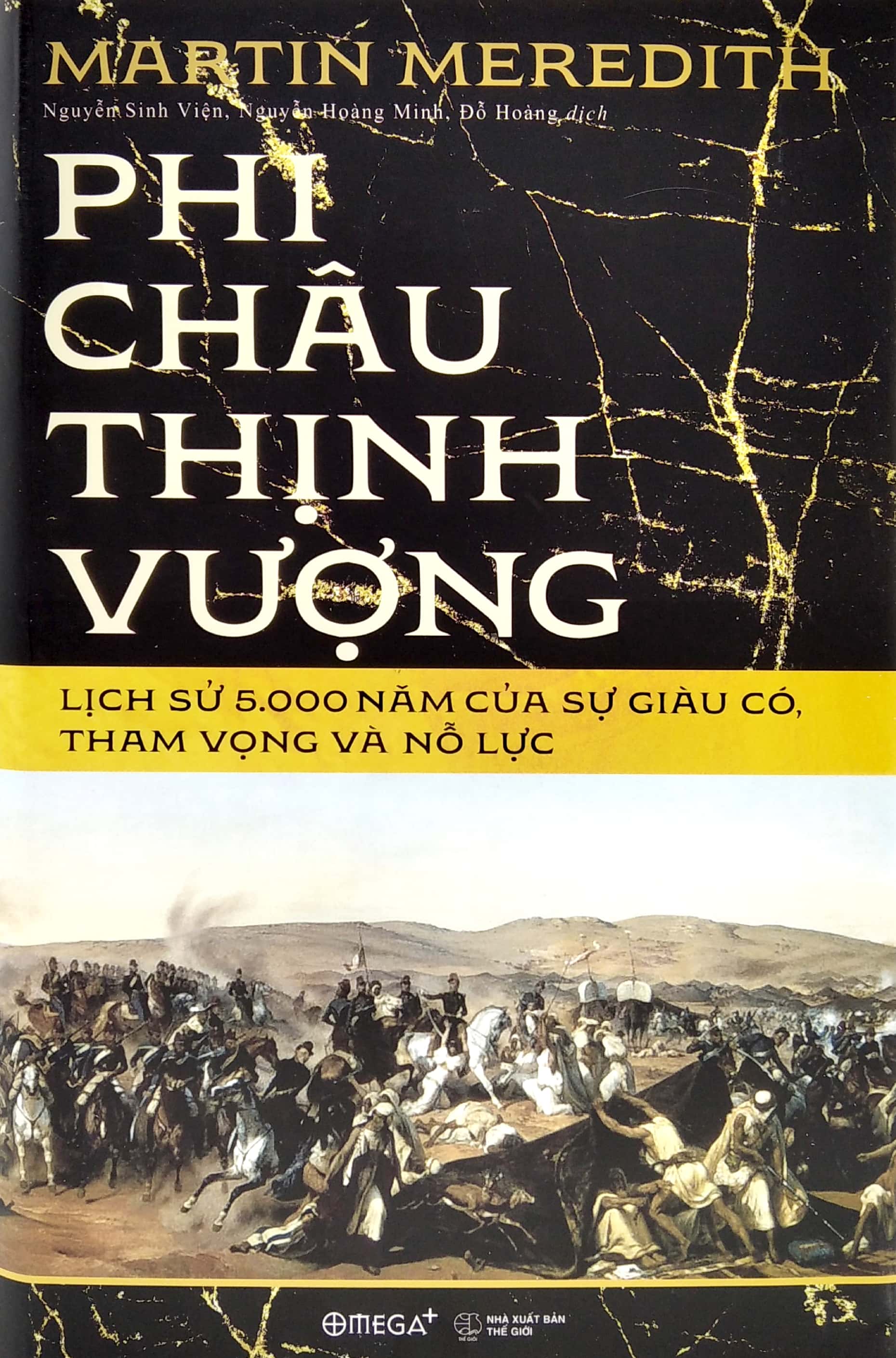 phi châu thịnh vượng - lịch sử 5.000 năm của sự giàu có, tham vọng và nỗ lực - Ảnh 3