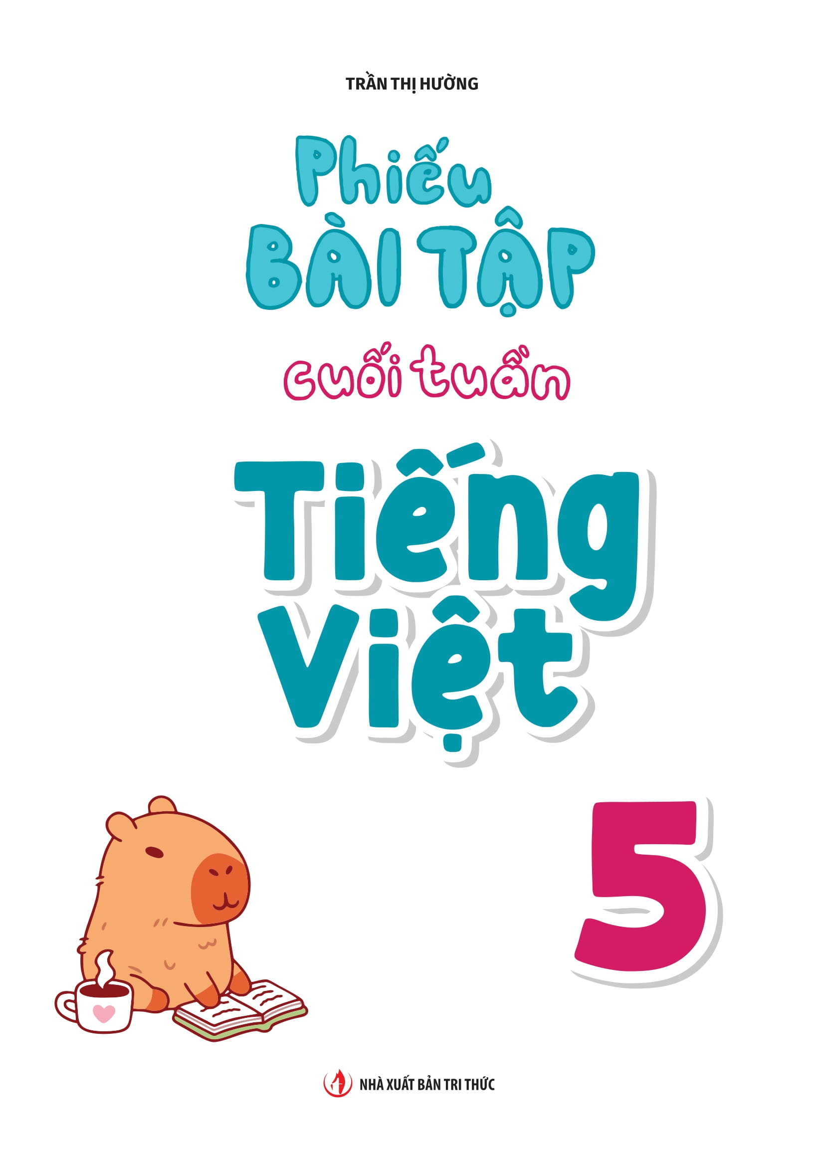 Phiếu Bài Tập Cuối Tuần Tiếng Việt 5 - Ảnh 2