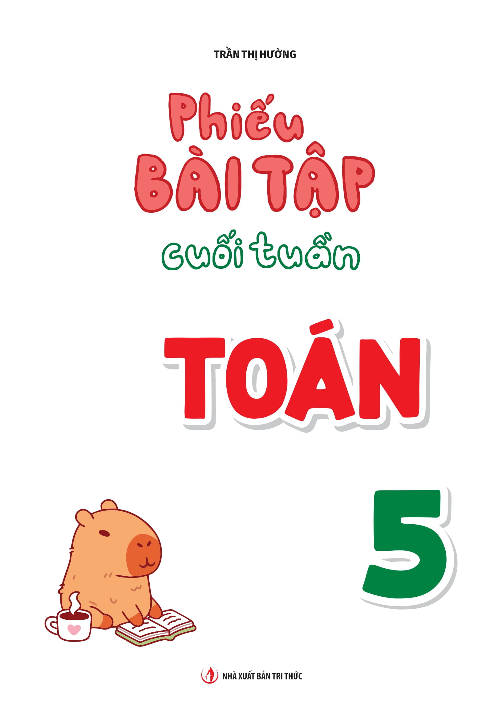 Phiếu Bài Tập Cuối Tuần Toán 5 - Ảnh 2
