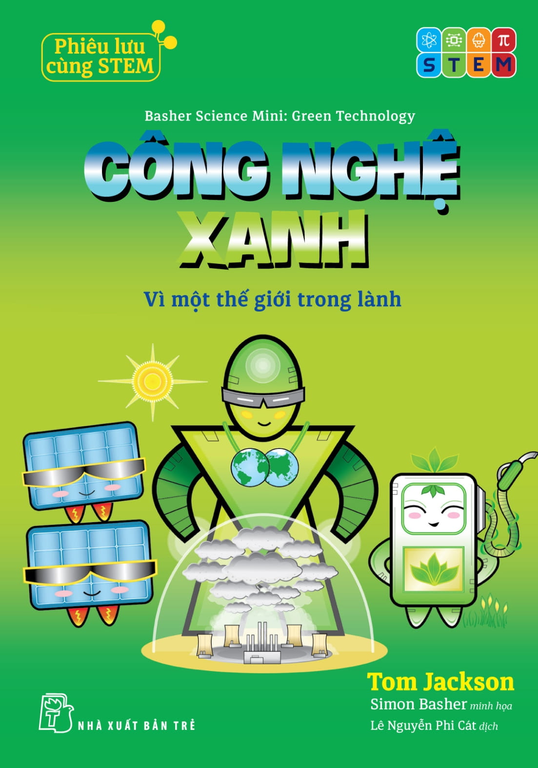 Phiêu Lưu Cùng STEM - Công Nghệ Xanh - Vì Một Thế Giới Trong Lành - Ảnh 2