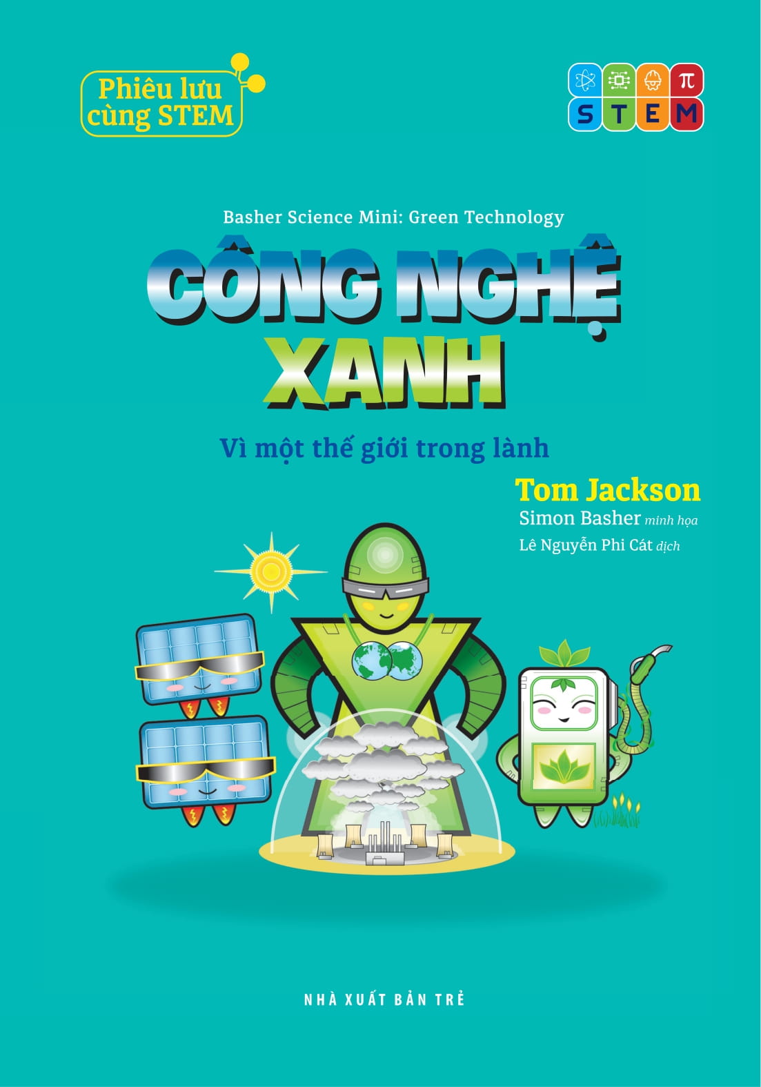 Phiêu Lưu Cùng STEM - Công Nghệ Xanh - Vì Một Thế Giới Trong Lành - Ảnh 3