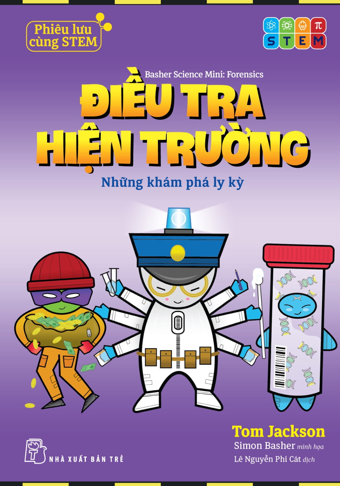 Phiêu Lưu Cùng STEM - Điều Tra Hiện Trường - Những Khám Phá Ly Kỳ - Ảnh 2