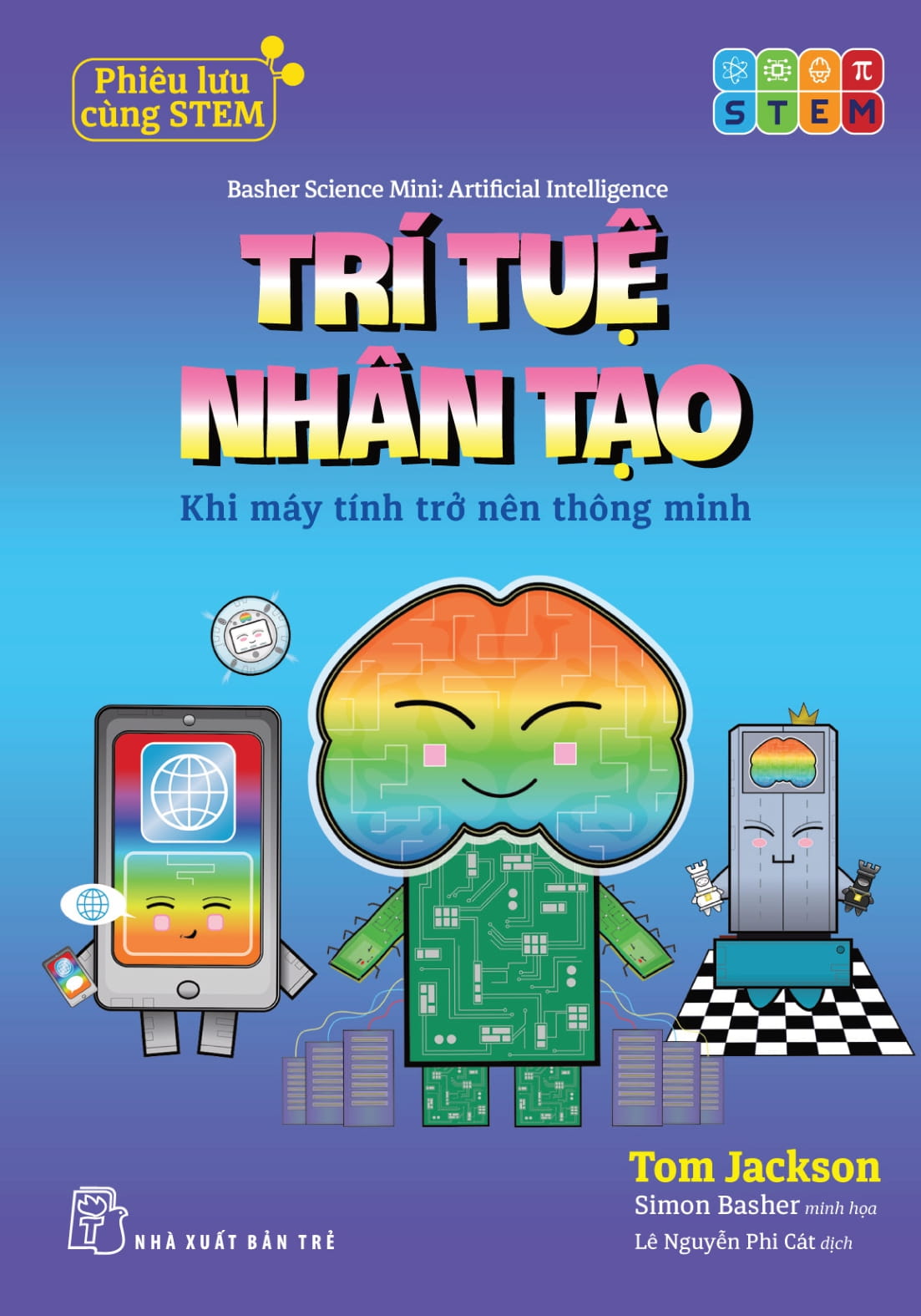 Phiêu Lưu Cùng STEM - Trí Tuệ Nhân Tạo - Khi Máy Tính Trở Nên Thông Minh - Ảnh 2