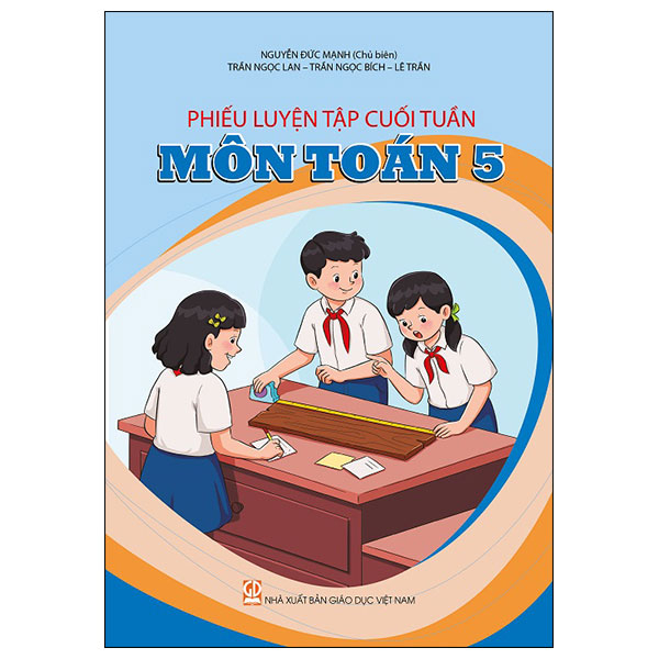 Phiếu Luyện Tập Cuối Tuần - Môn Toán 5