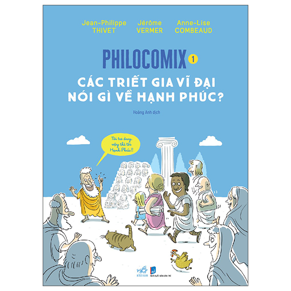 Philocomix - Tập 1 - Các Triết Gia Vĩ Đại Nói Gì Về Hạnh Phúc