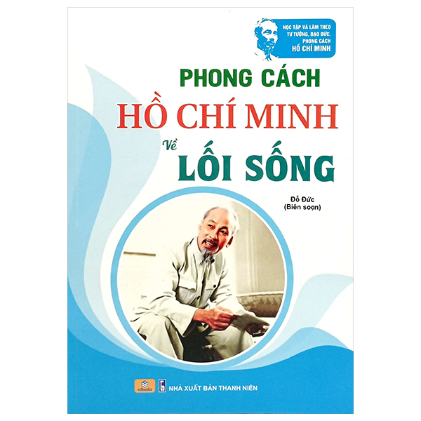Phong Cách Hồ Chí Minh Về Lối Sống