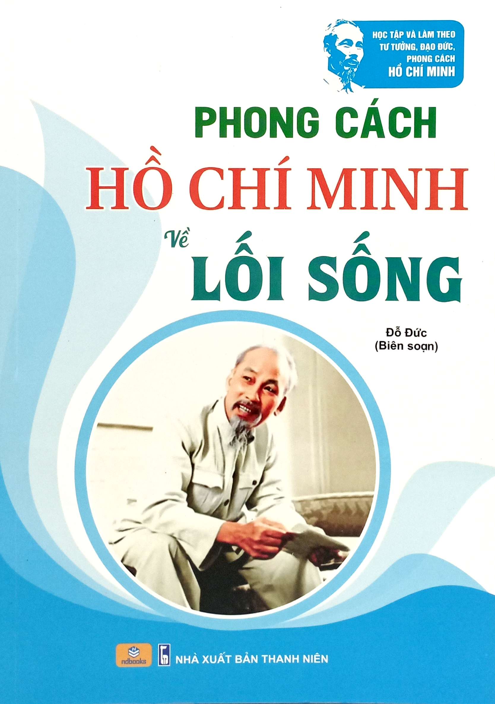 Phong Cách Hồ Chí Minh Về Lối Sống - Ảnh 2