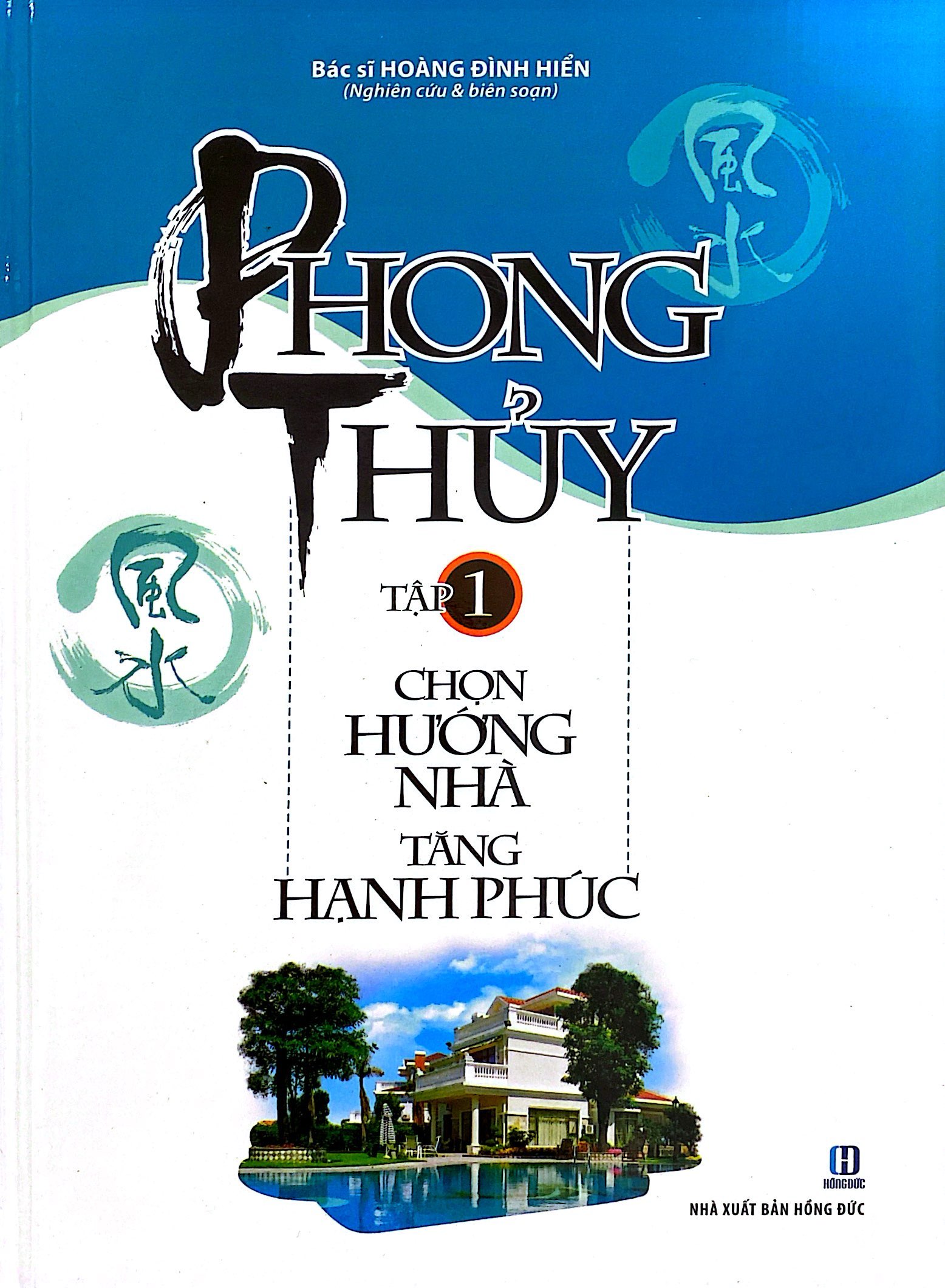 phong thủy chọn hướng nhà tăng hạnh phúc (trọn bộ 2 tập) - Ảnh 2