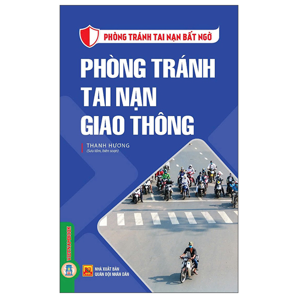 Phòng Tránh Tai Nạn Bất Ngờ - Phòng Tránh Tai Nạn Giao Thông