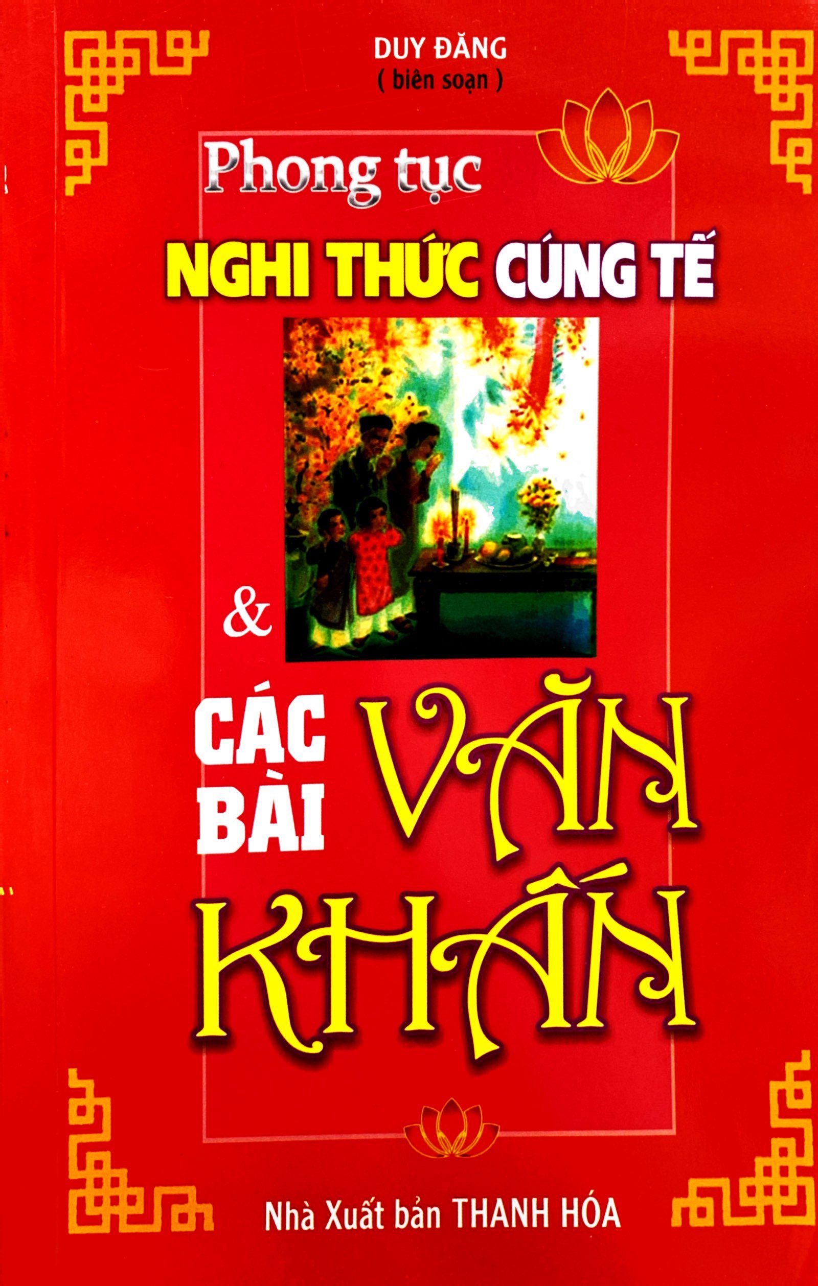 phong tục nghi thức cúng tế và các bài văn khấn (tái bản 2023) - Ảnh 3