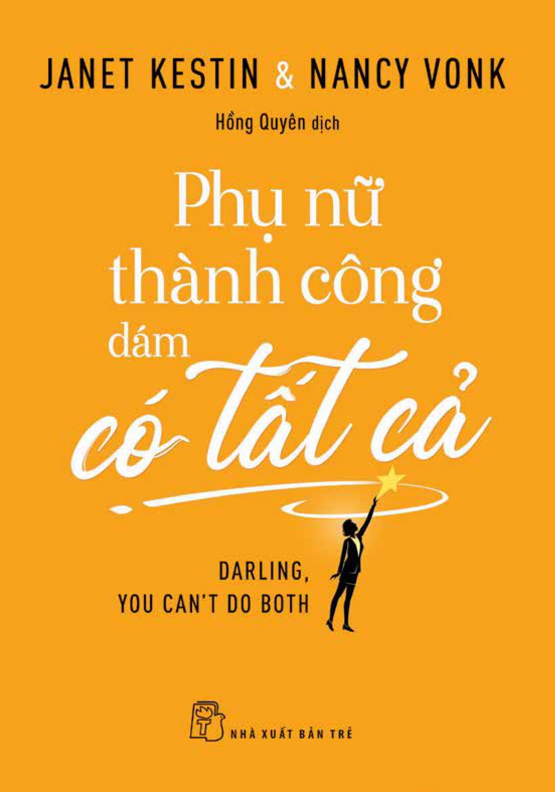 phụ nữ thành công dám có tất cả - darling, you can't do both - Ảnh 2