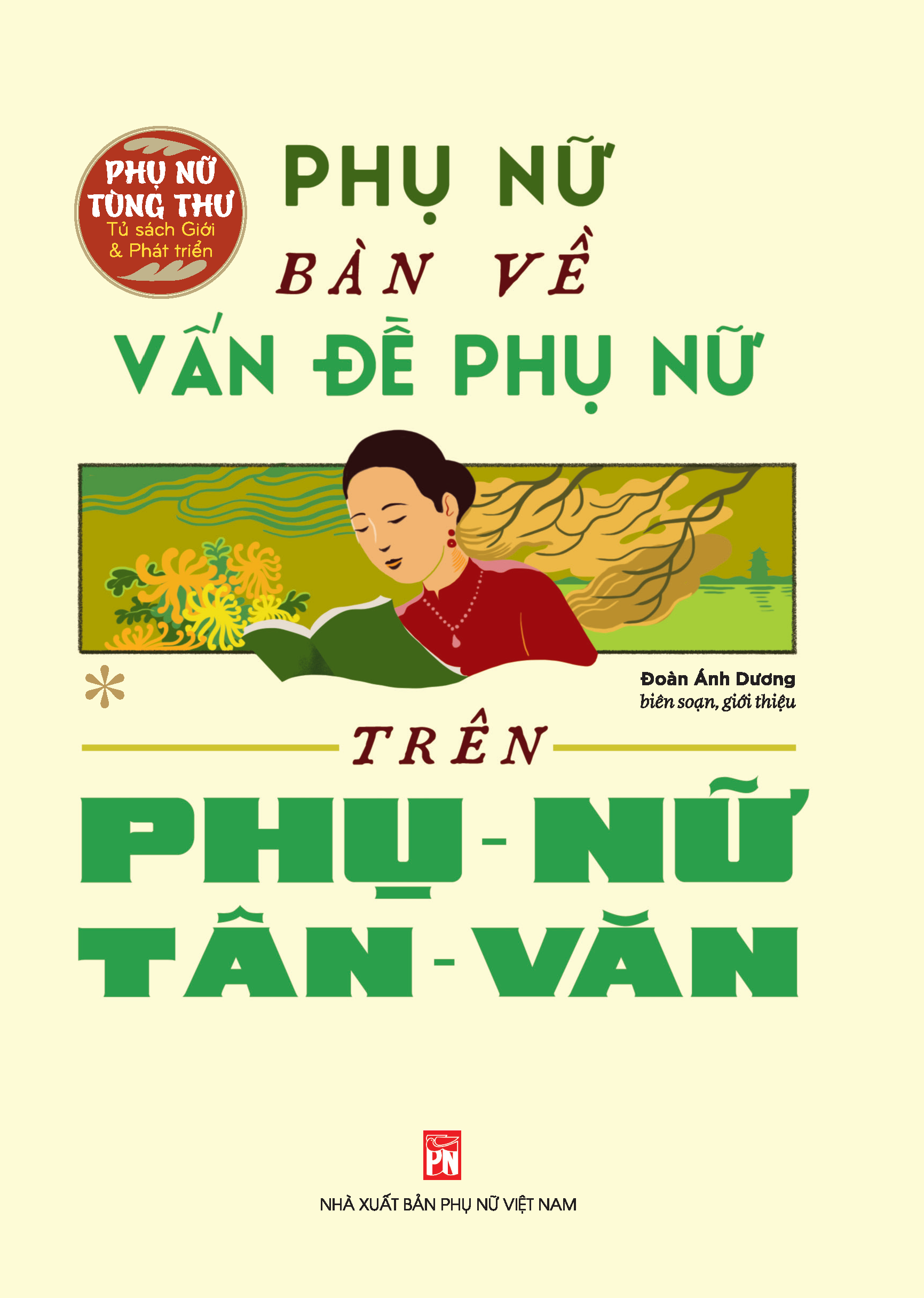 Phụ Nữ Tùng Thư - Phụ Nữ Bàn Về Vấn Đề Phụ Nữ Trên Phụ Nữ Tân Văn - Ảnh 2