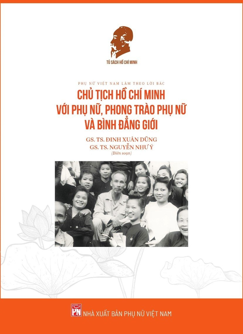 phụ nữ việt nam làm theo lời bác - chủ tịch hồ chí minh với phụ nữ, phong trào phụ nữ và bình đẳng giới - Ảnh 2