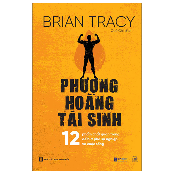 phượng hoàng tái sinh - 12 phẩm chất quan trọng để bứt phá sự nghiệp và cuộc sống - Ảnh 2