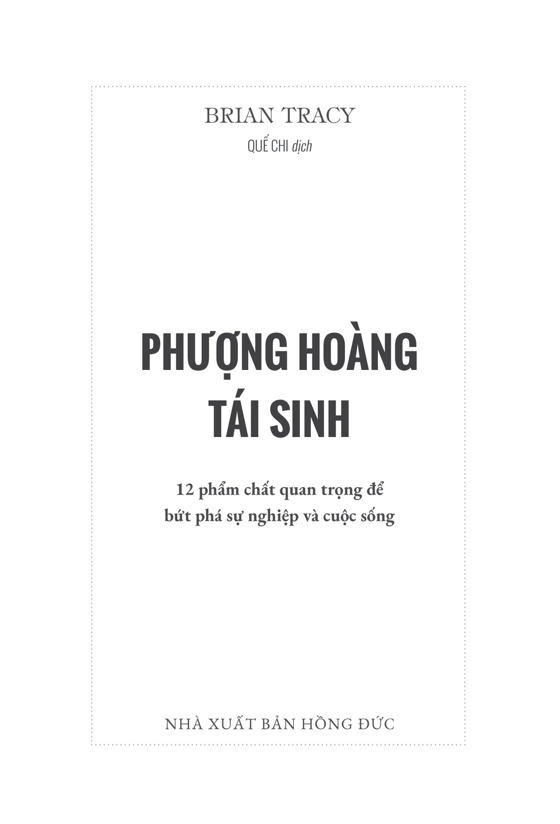 phượng hoàng tái sinh - 12 phẩm chất quan trọng để bứt phá sự nghiệp và cuộc sống - Ảnh 5