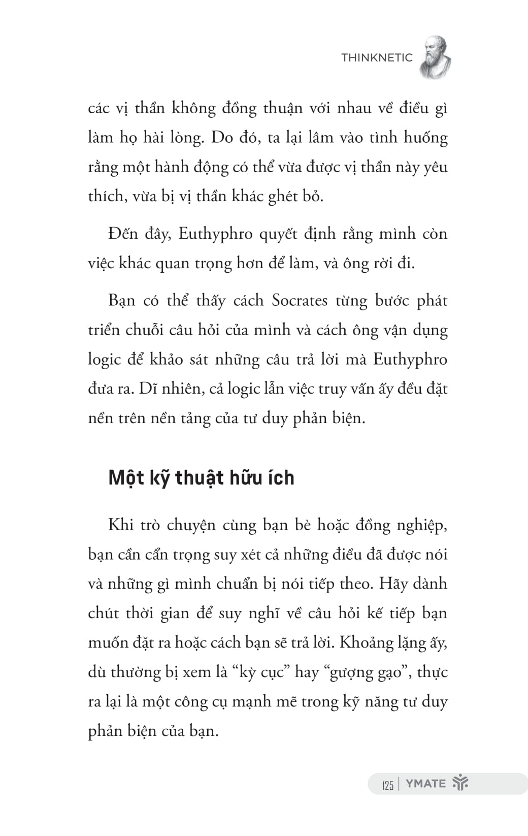 Phương Pháp Đặt Câu Hỏi Của Socrates - Khai Mở Tư Duy Phản Biện Và Hiểu Biết Sâu Sắc - Ảnh 15