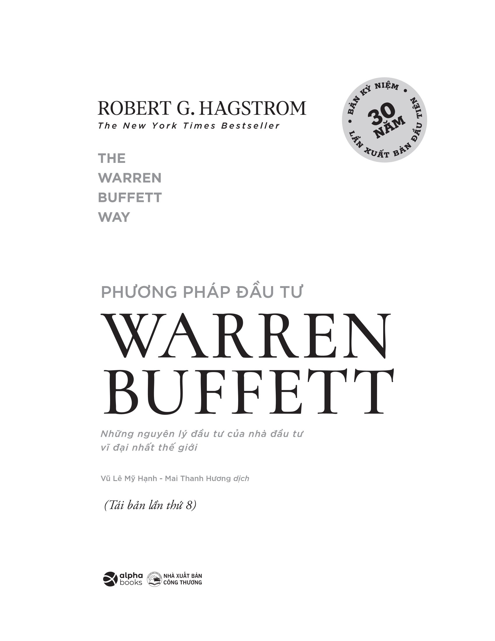 Phương Pháp Đầu Tư Warren Buffett - Những Nguyên Lý Đầu Tư Của Nhà Đầu Tư Vĩ Đại Nhất Thế Giới (Tái Bản 2025) - Ảnh 3