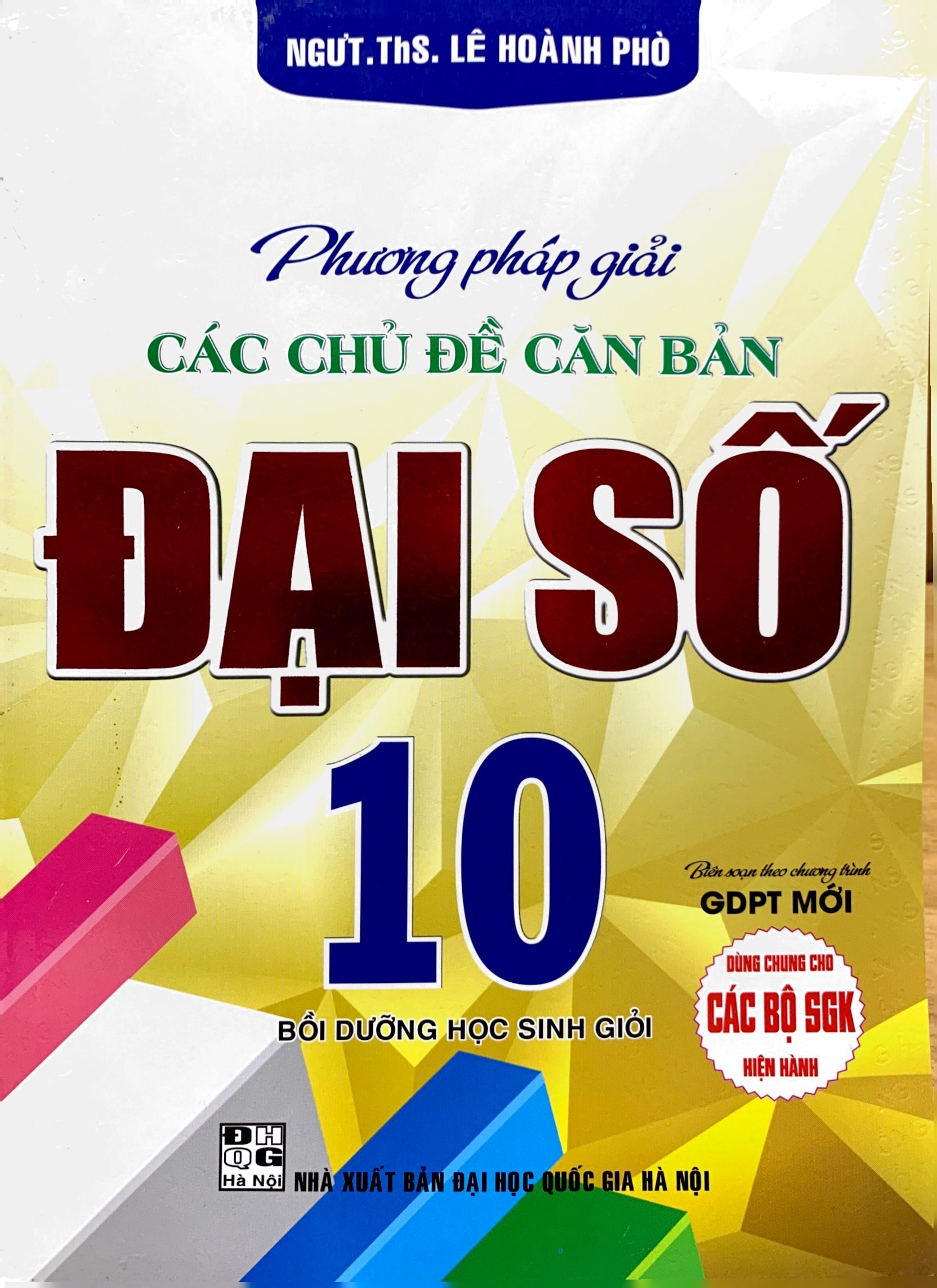 phương pháp giải các chủ đề căn bản đại số 10 (biên soạn theo chương trinh gdpt mới) (dùng chung cho các bộ sgk hiện hành) - Ảnh 2