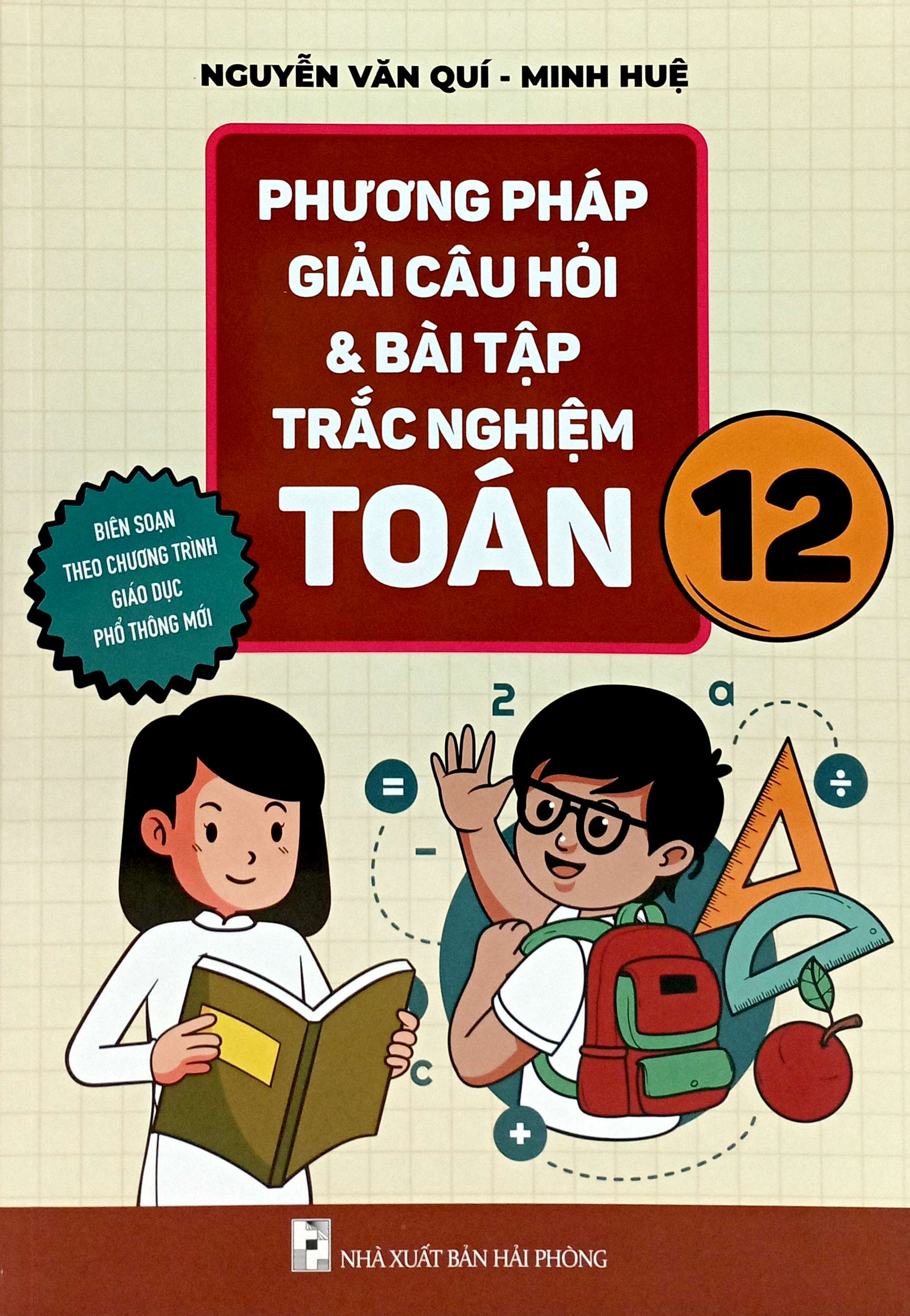 phương pháp giải câu hỏi và bài tập trắc nghiệm toán 12 - Ảnh 2