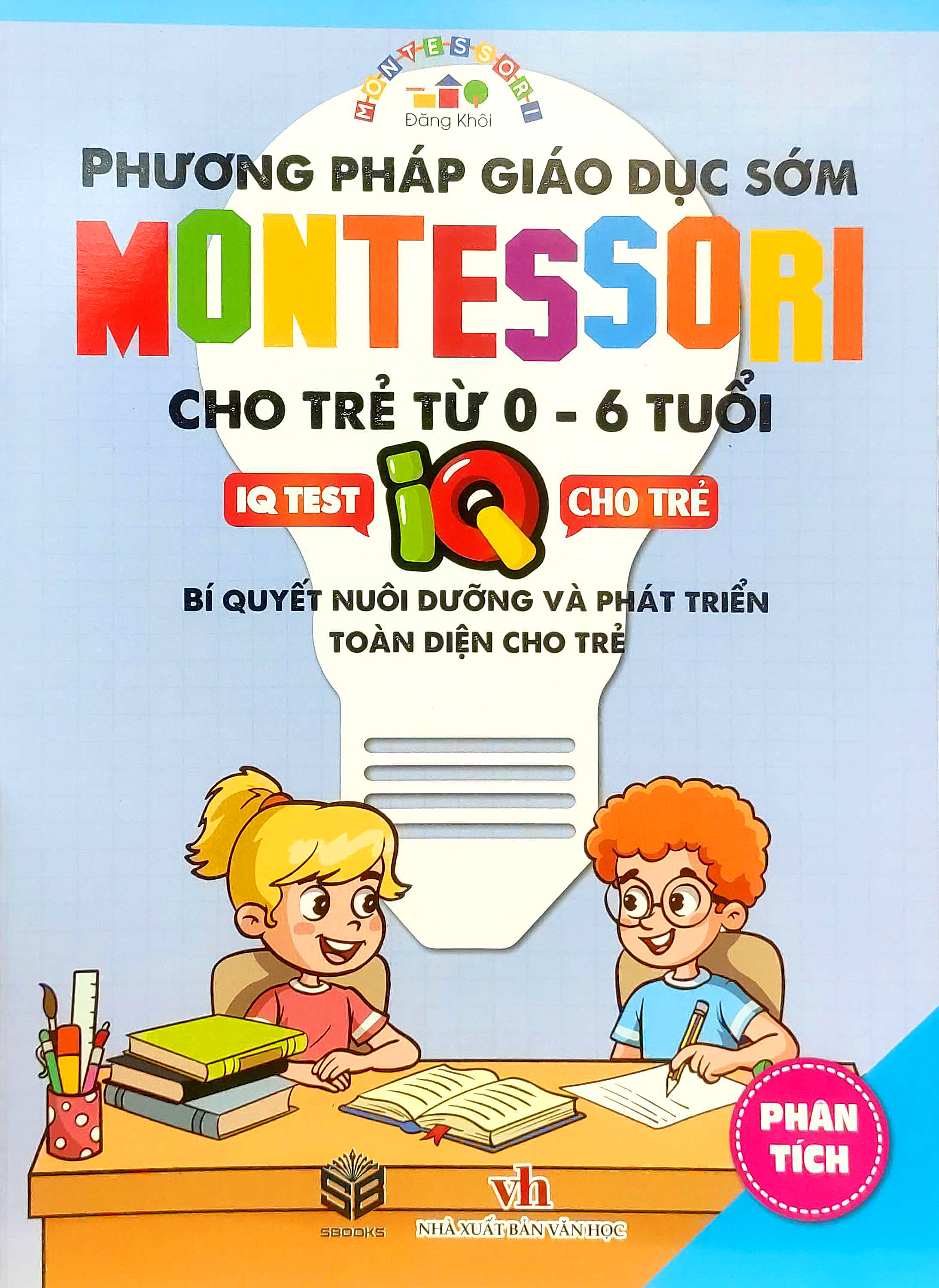 phương pháp giáo dục sớm montesori cho trẻ từ 0 - 6 tuổi - phân tích - Ảnh 2