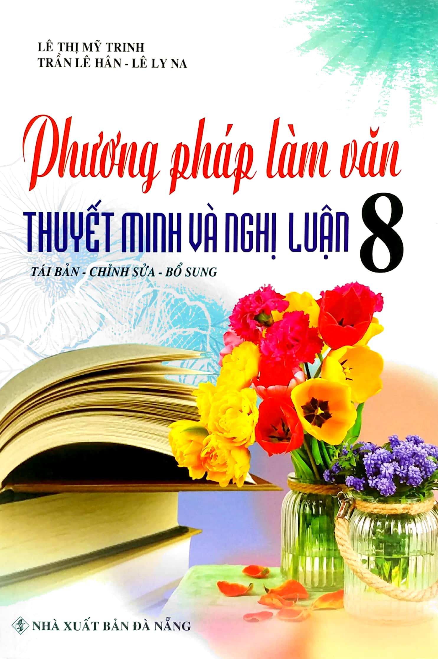 phương pháp làm văn thuyết minh và nghị luận 8 - Ảnh 2