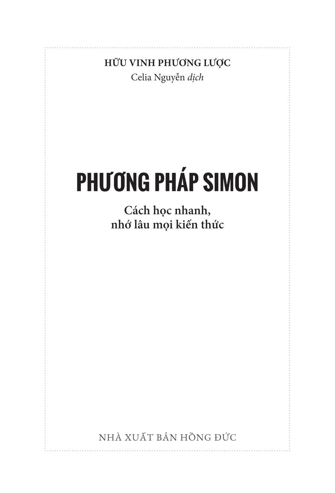 phương pháp simon - cách học nhanh, nhớ lâu mọi kiến thức - Ảnh 4
