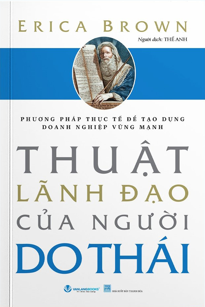 phương pháp thực tế để tạo dựng doanh nghiệp vững mạnh - thuật lãnh đạo của người do thái (tái bản 2024) - Ảnh 2