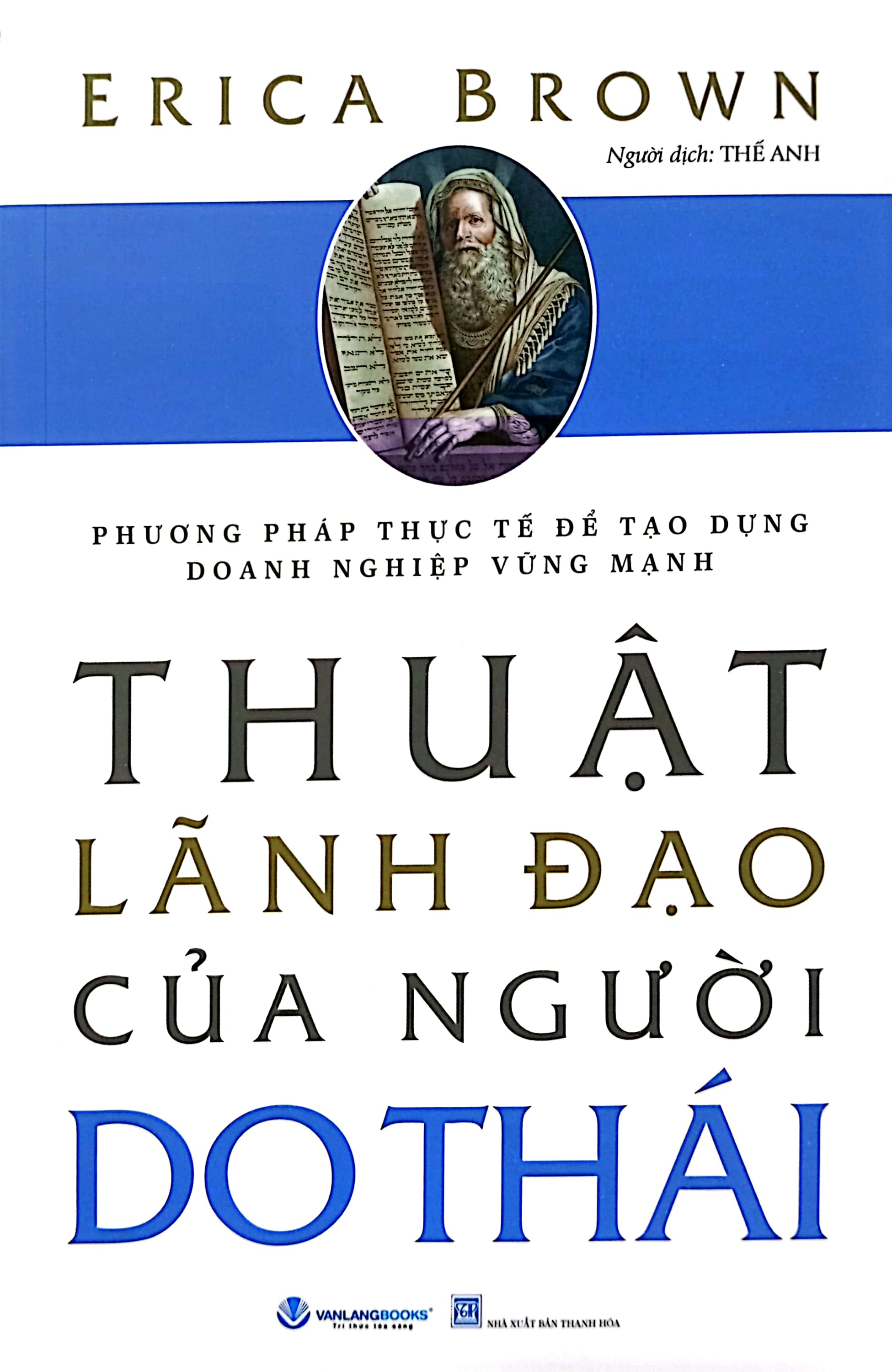 phương pháp thực tế để tạo dựng doanh nghiệp vững mạnh - thuật lãnh đạo của người do thái (tái bản 2024) - Ảnh 3