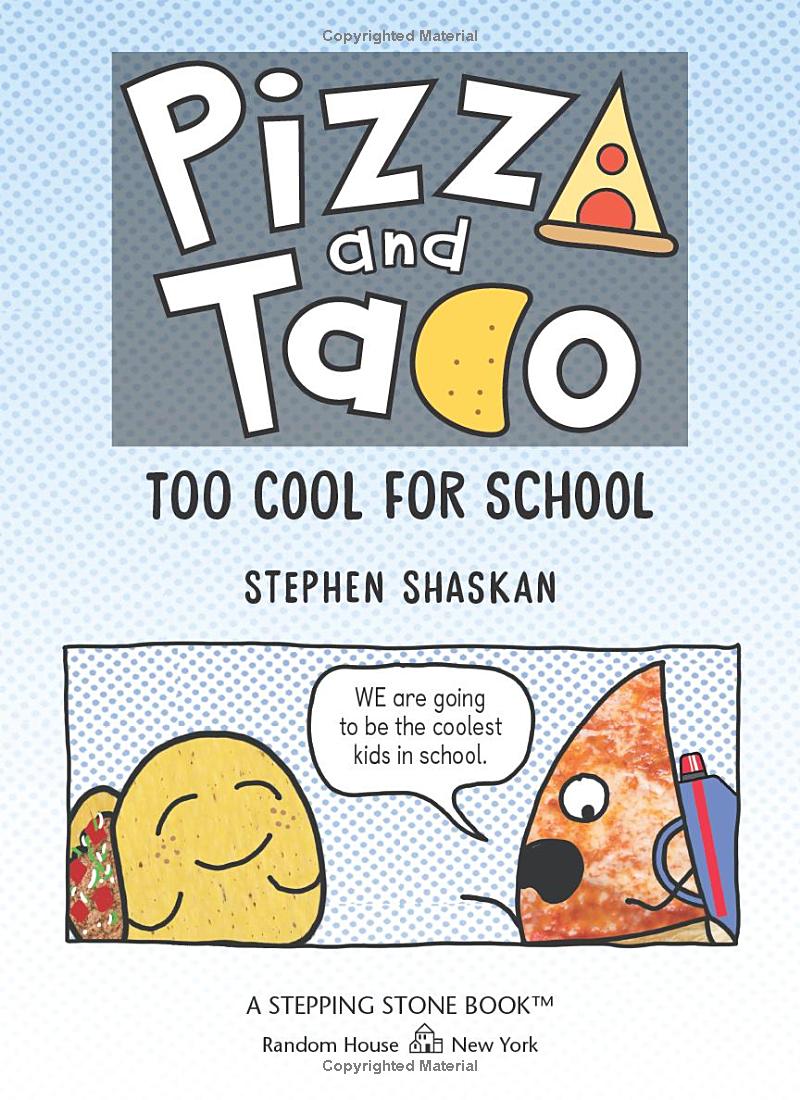 pizza and taco - too cool for school - Ảnh 5