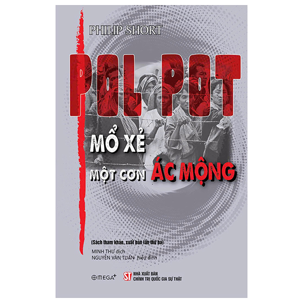 Pol Pot - Mổ Xẻ Một Cơn Ác Mộng