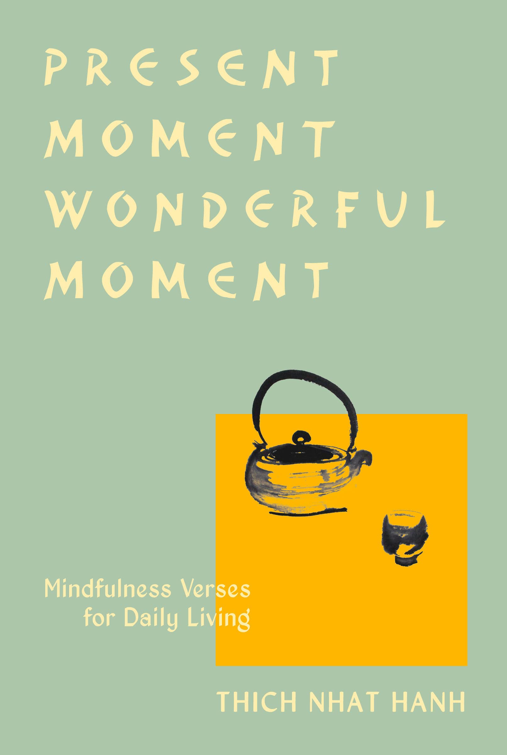 present moment wonderful moment - Ảnh 2
