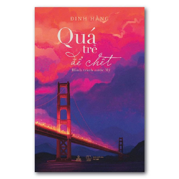 Quá Trẻ Để Chết – Hành Trình Nước Mỹ