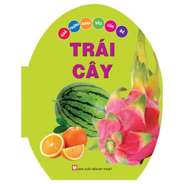 quả trứng đáng yêu của bé - trái cây (tái bản 2024)