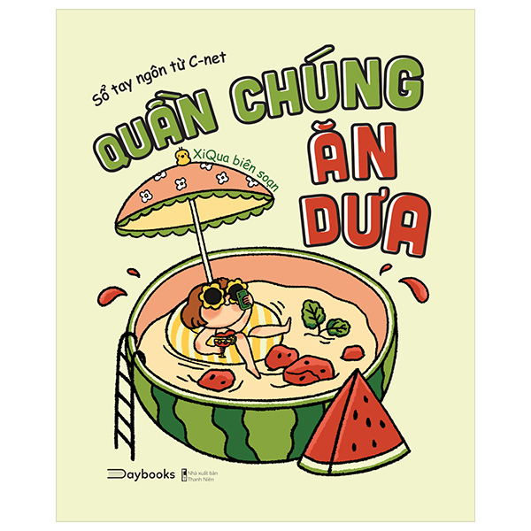 quần chúng ăn dưa - sổ tay ngôn từ c-net - Ảnh 2